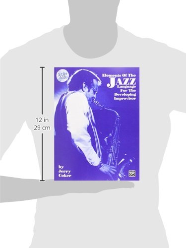 Elements of the Jazz Language for the Developing Improvisor: Book & CD