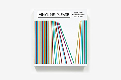 Vinyl Me, Please: 100 Albums You Need in Your Collection