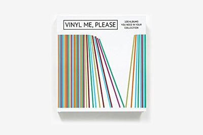 Vinyl Me, Please: 100 Albums You Need in Your Collection