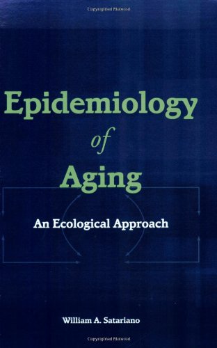 Epidemiology Of Aging: An Ecological Approach
