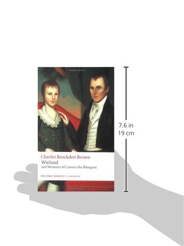 Wieland; or the Transformation and Memoirs of Carwin, The Biloquist (Oxford World's Classics)