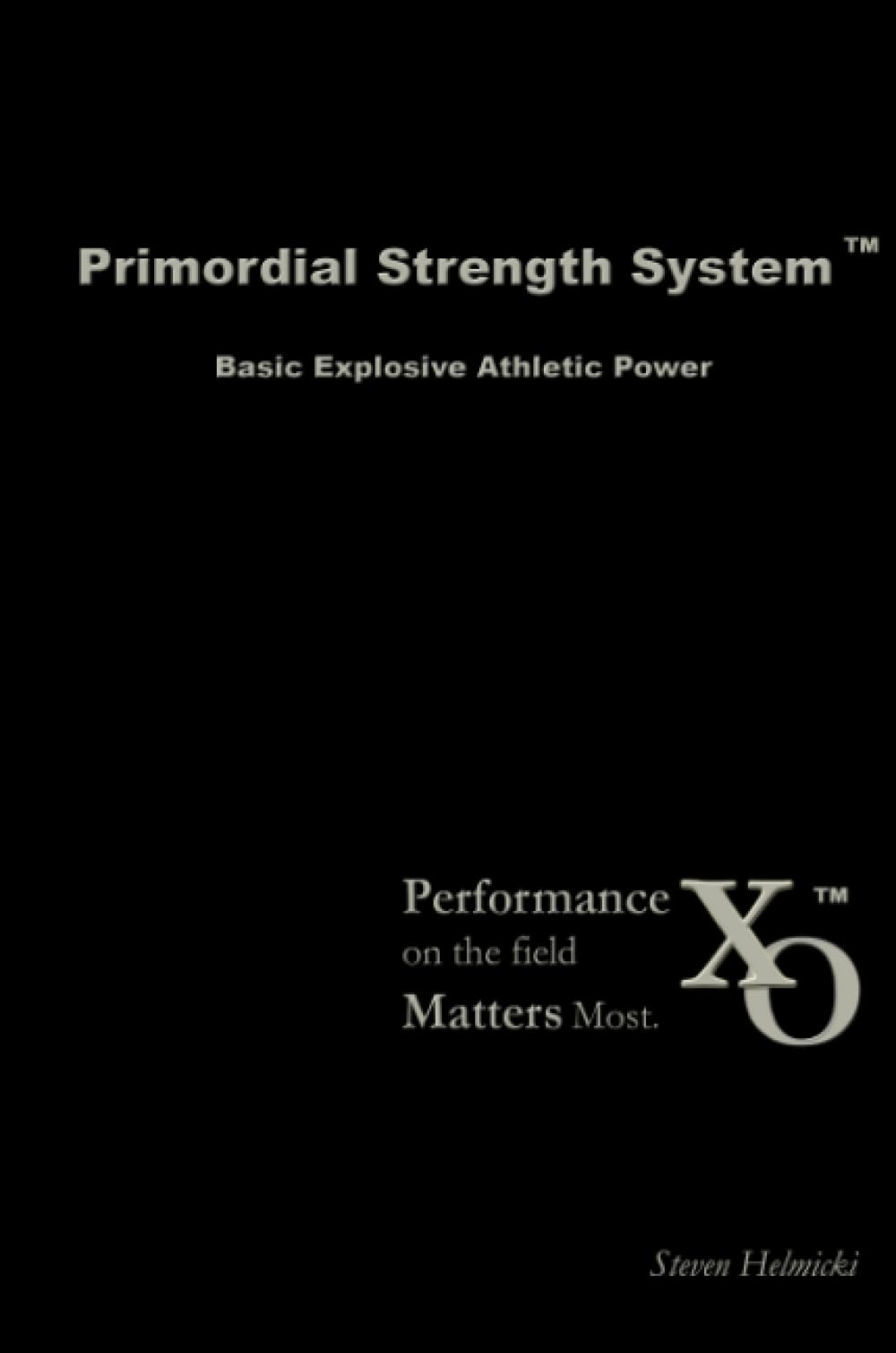 Primordial Strength System: Basic Explosive Athletic Power