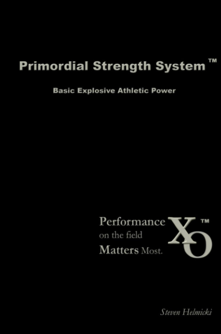 Primordial Strength System: Basic Explosive Athletic Power