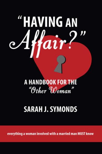 Having an Affair?: A Handbook for the "Other Woman"
