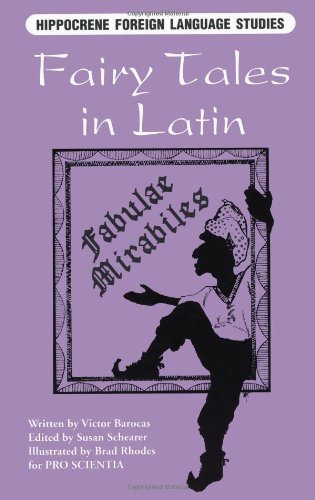 Fairy Tales in Latin: Fabulae Mirabiles (Latin and English E