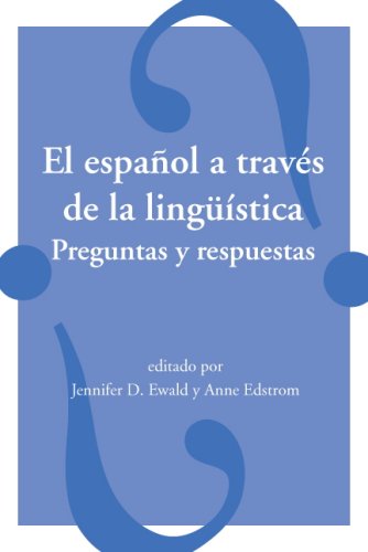 El Espaol a Través de la Lingística: Preguntas y Respuestas