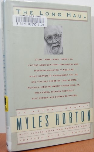 The Long Haul: An Autobiography by Myles Horton