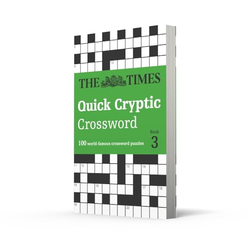The Times Quick Cryptic Crossword book 3: 100 Challenging Quick Cryptic Crosswords from The Times (Times Crosswords)