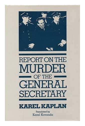 Report on the Murder of the General Secretary