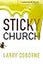 Sticky Church (Leadership Network Innovation Series)