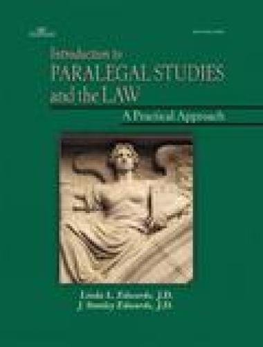 Introduction to Paralegal Studies and the Law: A Practical Approach (West Legal Studies Series)