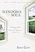 Windows of the Soul: Hearing God in the Everyday Moments of Your Life