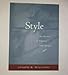 Style: Toward Clarity and Grace (Chicago Guides to Writing, Editing, and Publishing)