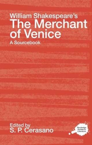 William Shakespeare's The Merchant of Venice (Routledge Guides to Literature)