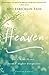 Heaven: Your Real Home...From a Higher Perspective