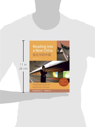 Reading Into a New China: Integrated Skills for Advanced Chinese, Volume 2 (Chinese and English Edition)