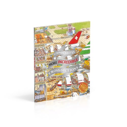 Stephen Biesty's More Incredible Cross-sections (DK Stephen Biesty Cross-Sections)