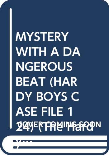 Mystery with a Dangerous Beat (The Hardy Boys #124)