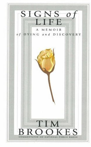Signs of Life: A Memoir of Dying and Discovery