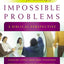 Counseling for Seemingly Impossible Problems: A Biblical Perspective