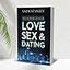 The New Rules for Love, Sex, and Dating: Exploring the Challenges, Assumptions, and Land Mines of Dating in the Twenty-First Century