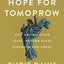 Bright Hope for Tomorrow: How Anticipating Jesus’ Return Gives Strength for Today