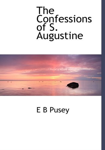 The Confessions of S. Augustine