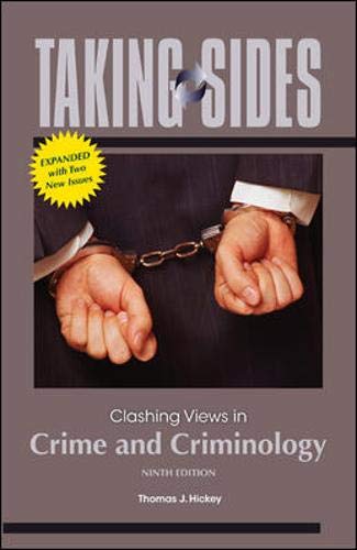 Taking Sides: Clashing Views in Crime and Criminology, Expanded