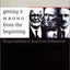 Getting It Wrong from the Beginning: Our Progressivist Inher