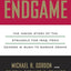 The Endgame: The Inside Story of the Struggle for Iraq, from George W. Bush to Barack Obama
