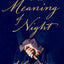 The Meaning of Night: A Confession