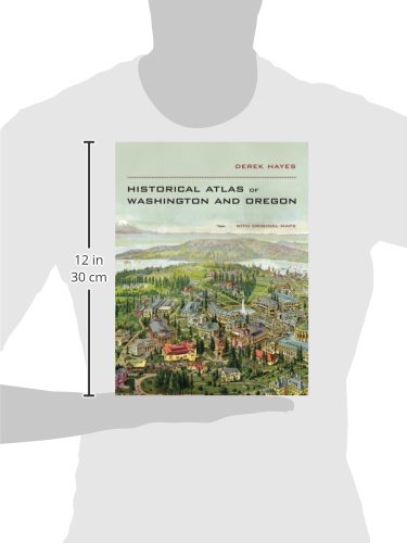 Historical Atlas of Washington and Oregon — back cover
