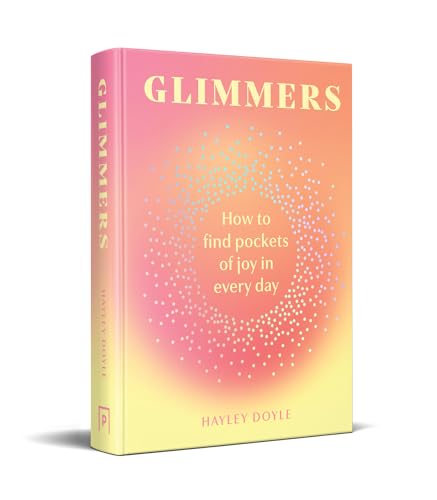 Glimmers: How to find pockets of joy in every day