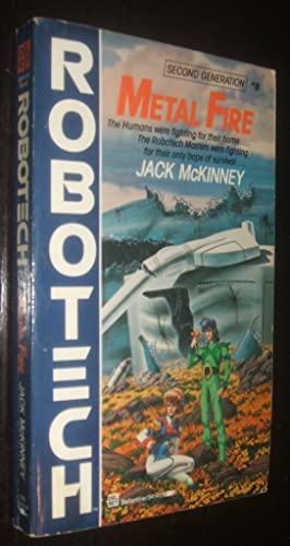 Metal Fire (Robotech: Second Generation, No. 8)
