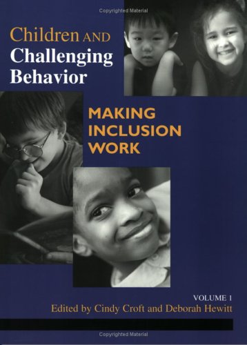 Children and Challenging Behavior: Making Inclusion Work