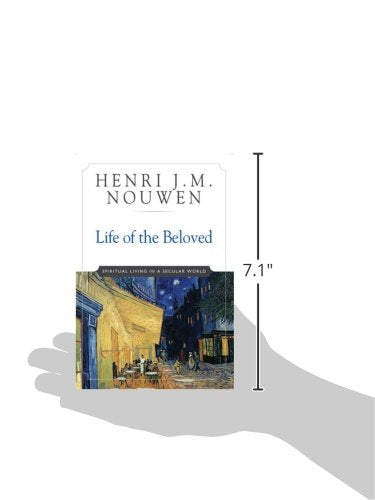 Life of the Beloved: Spiritual Living in a Secular World