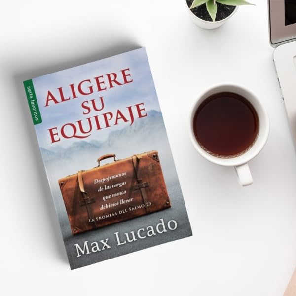 Aligere su equipaje - Serie Favoritos: Despojmonos de las cargas que nunca debimos llevar (Spanish Edition)
