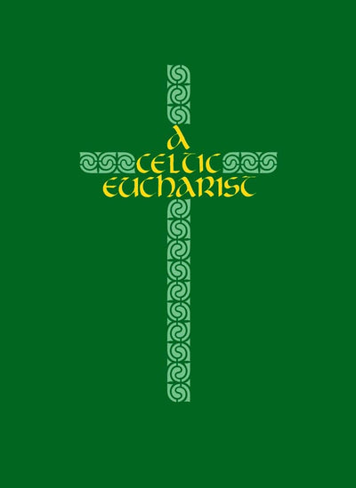 A Celtic Eucharist