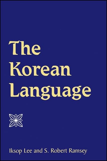 The Korean Language (SUNY series in Korean Studies)