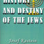 History and Destiny of the Jews