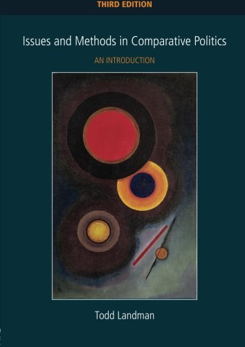 Issues and Methods in Comparative Politics: An Introduction