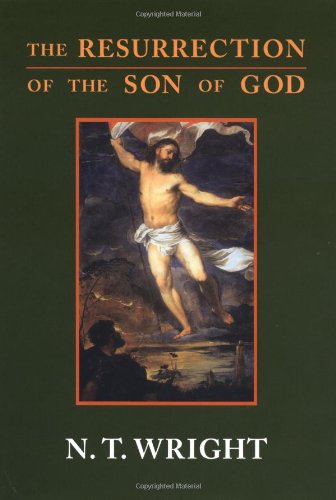 The Resurrection of the Son of God