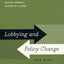 Lobbying and Policy Change: Who Wins, Who Loses, and Why