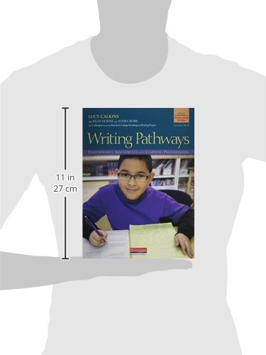 Writing Pathways: Performance Assessments and Learning Progressions, Grades K-8