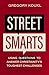 Street Smarts: Using Questions to Answer Christianity's Toughest Challenges