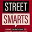 Street Smarts: Using Questions to Answer Christianity's Toughest Challenges