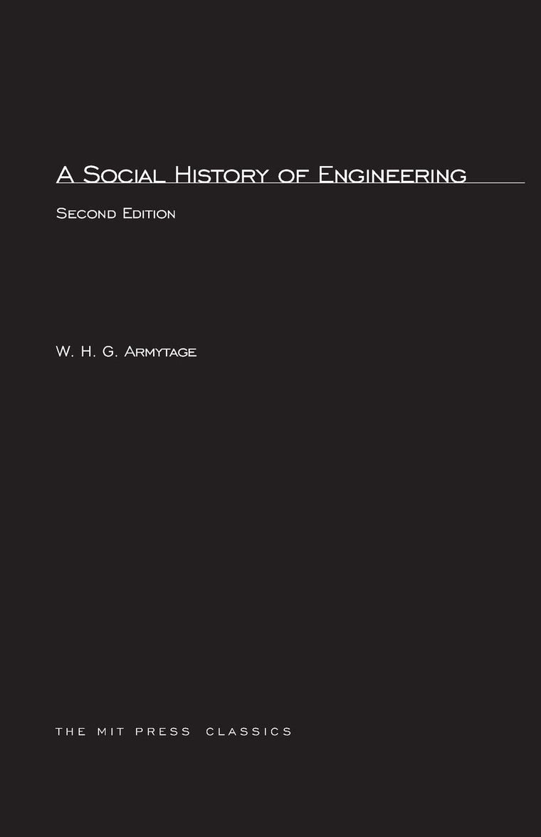 A Social History of Engineering, second edition (MIT Press Classics)