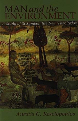 Man and the Environment: A Study of St. Symeon the New Theol