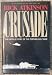 Crusade : The Untold Story of the Persian Gulf War