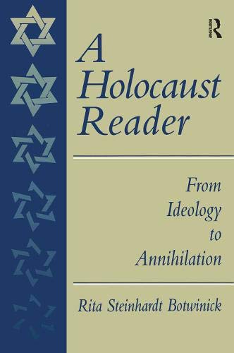 A Holocaust Reader: From Ideology to Annihilation